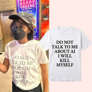 Ayo Edebiri Do Not Talk To Me About AI I Will Kill Myself Shirt 6 Ayo Edebiri Do Not Talk To Me About AI I Will Kill Myself Shirt